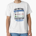 This Meeting Could Have Been an Email Funny Office Humor Corporate Work Meme Minimalist Design by StickyGuys
