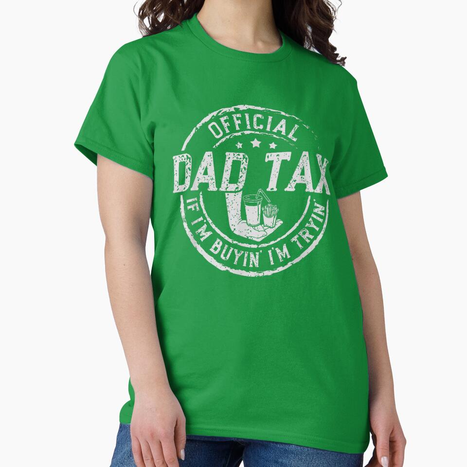 Official Dad Tax Funny Food Joke by SaryaSmyth19