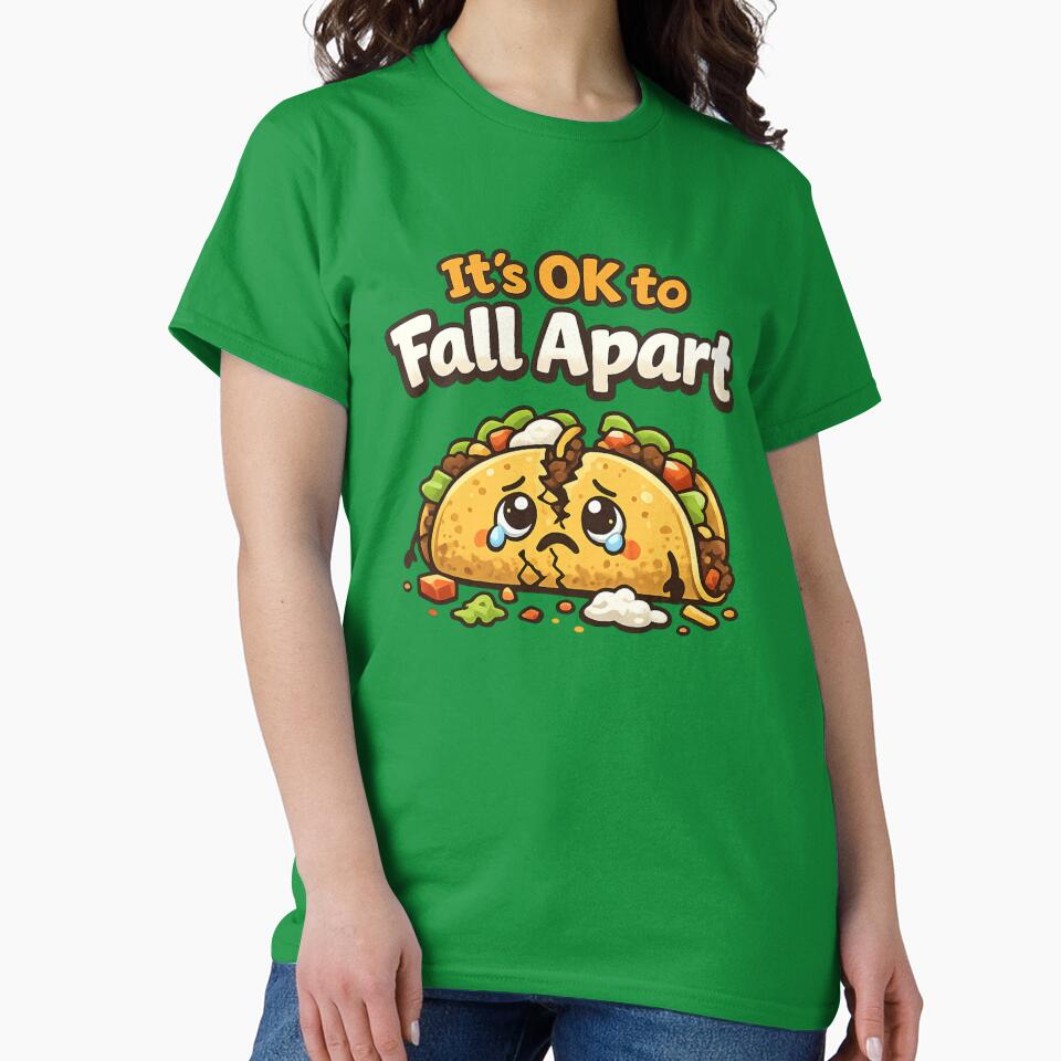 It's Ok to Fall Apart Taco Funny Falling Apart Taco Retro Food Meme Tee by Zbixu