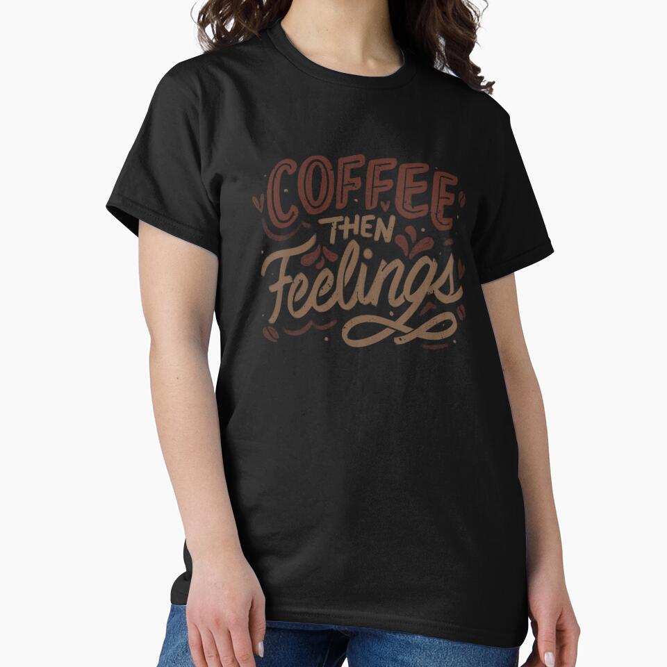 Coffee Then Feelings by Tobe Fonseca by Tobe Fonseca®