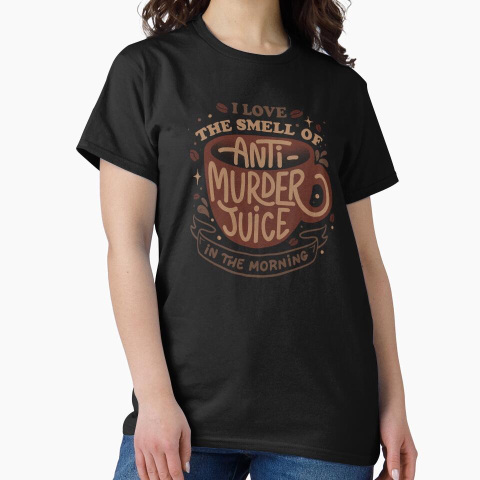I Love The Smell of Anti-Murder Juice in The Morning by Tobe Fonseca by Tobe Fonseca®