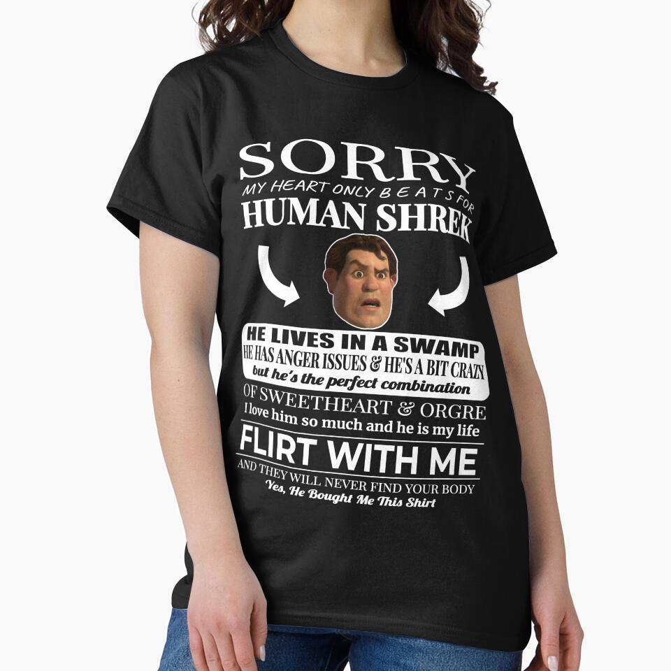 Sorry My Heart Only Beats For Human Shrek by IBSGirlGang