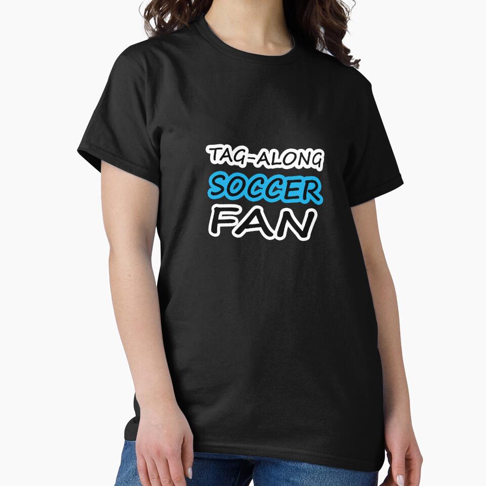Tag-Along Soccer Fan - Just for the Excitement of Soccer - Some Blue by Beachy