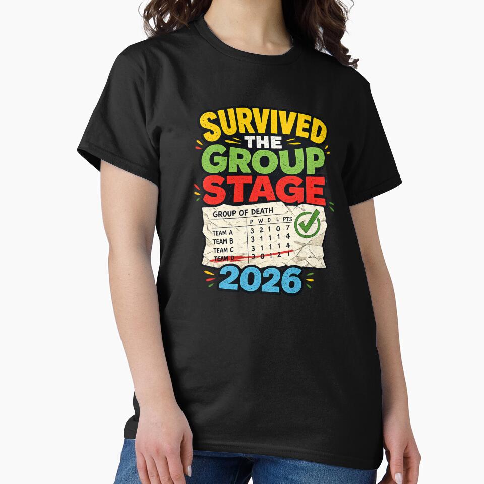 Survived The Group Stage 2026 Funny Soccer Fan World Football Tournament T-Shirt by irfanshikh