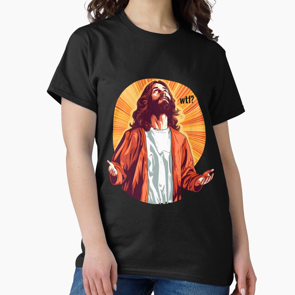 Lol Wtf? Jesus - Apostate Jesus - Antireligious Blasphemous Art - Funny Humorous God Art - Original Artwork by VenusInShade