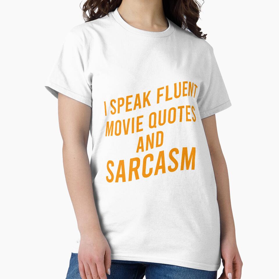 I speak fluent movie quotes and sarcasm by Matheus2001