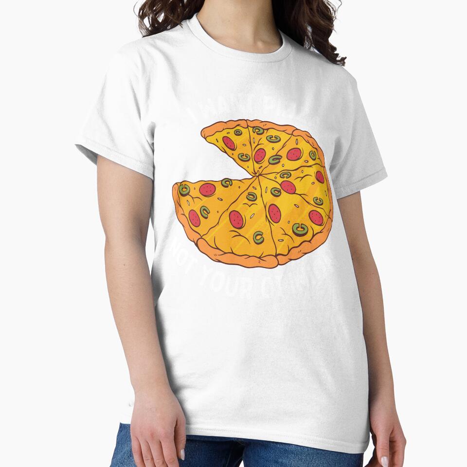 I Want Pizza Not Your Opinion by OnepixArt