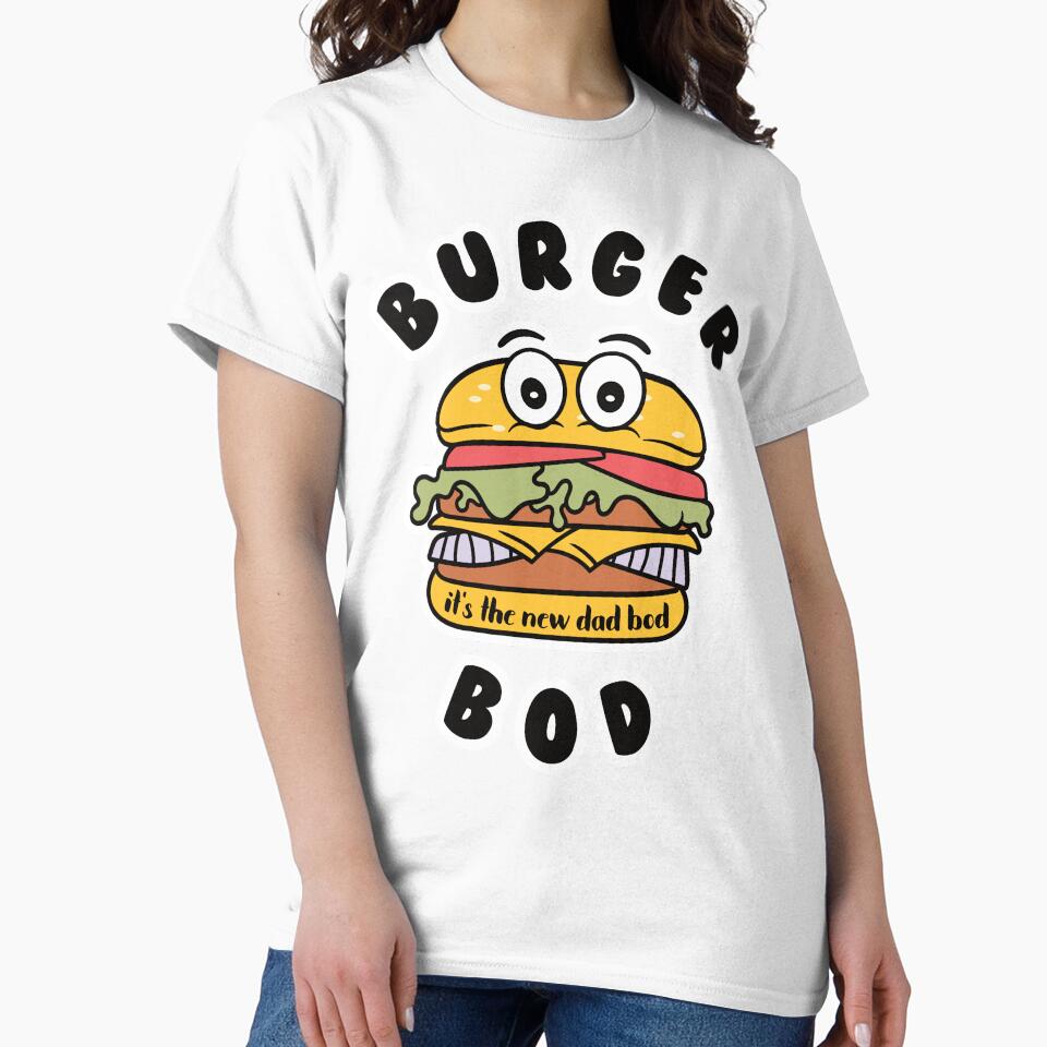 Funny Burger: Burger Bod Is The New Dad Bod by Happy Puppy Print On Demand