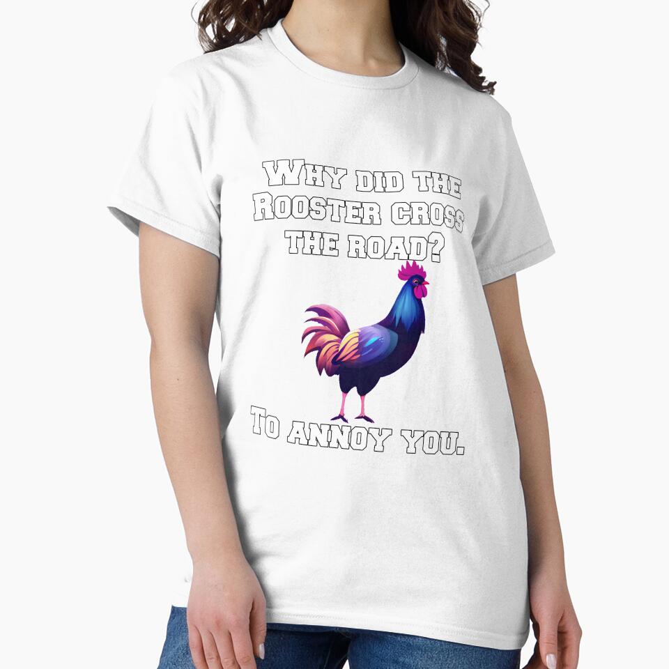 Funny Chicken Farmer Humor Why Did The Rooster Cross The Road? by fantasticdesign