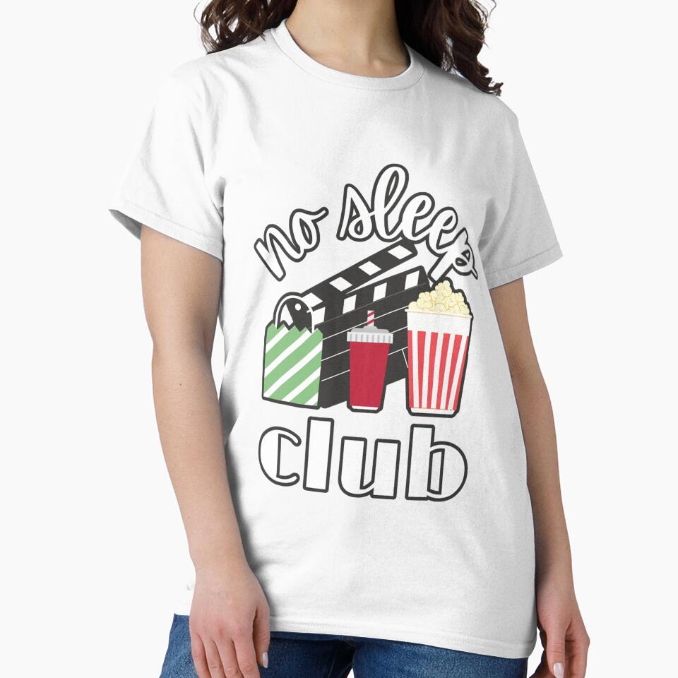 Birthday Women Men No Sleep Club Cinema Retro Things by Z0naShirt