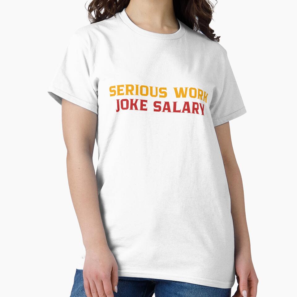 Serious Work, Joke Salary by Kast25