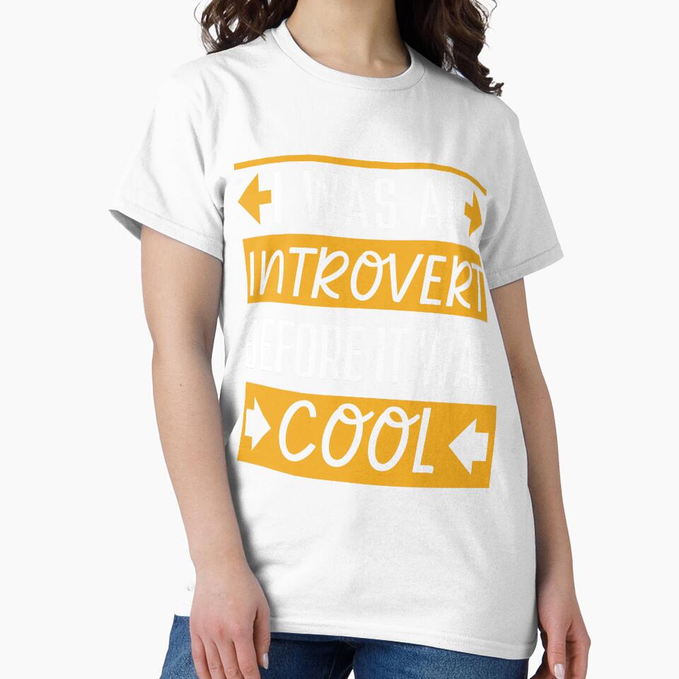 I Was An Introvert Funny by Hic21