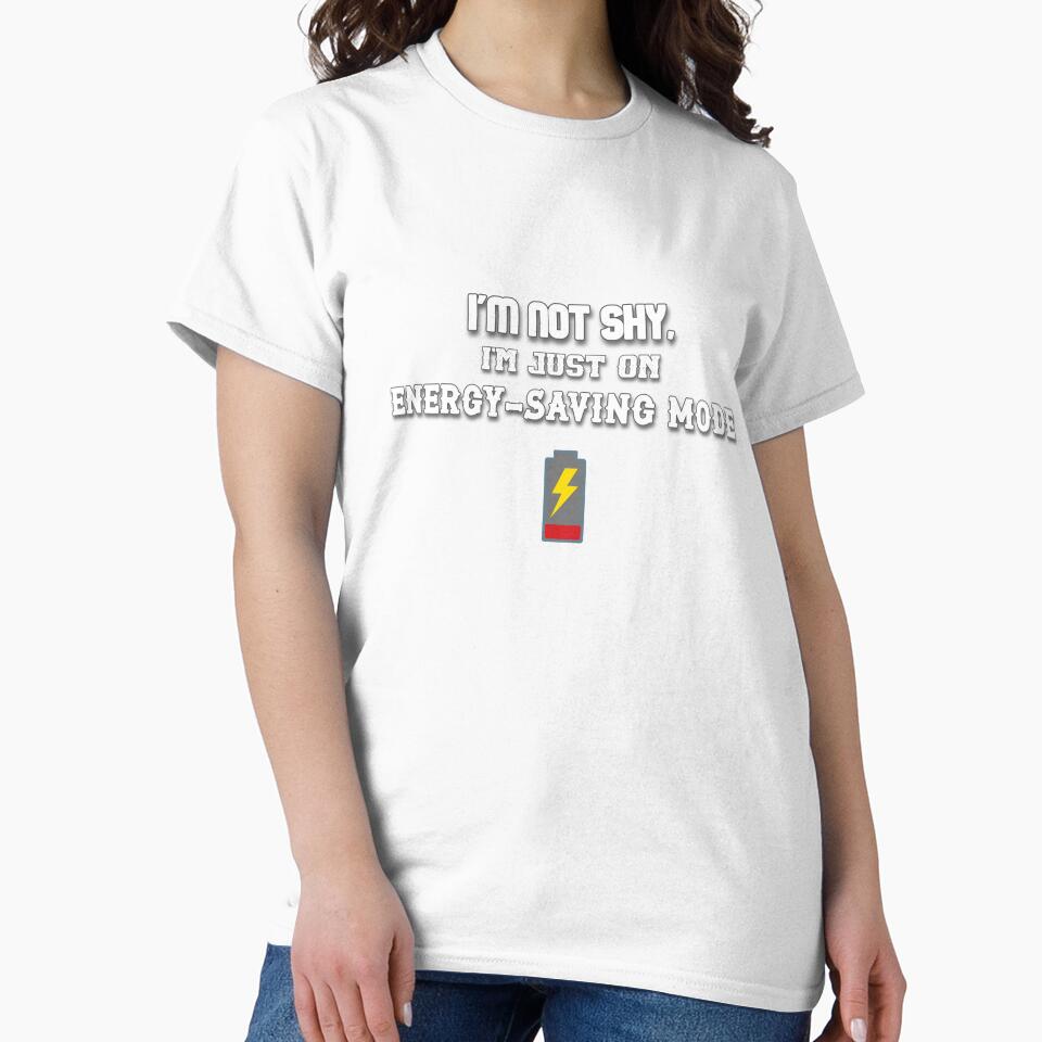 I'm Not Shy I'm Just Energy Saving Mode – Funny Introvert Meme Design by IntrolyxenShop