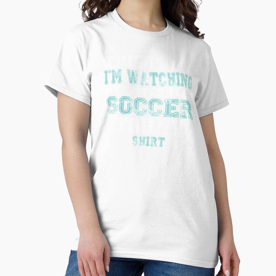 This Is My I'm Watching Sister Play Soccer Today Funny design by nikkidawn74
