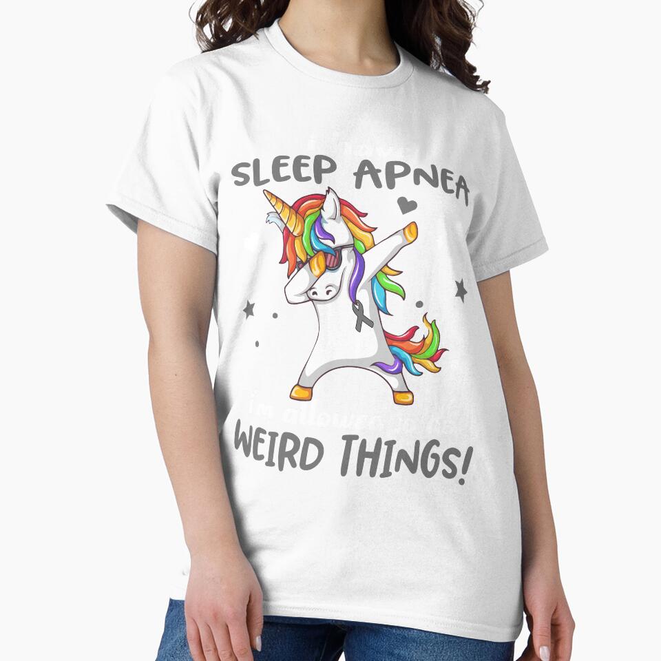 Sleep Apnea Warrior I'm Allowed To Do Weird Things by Brad-FI