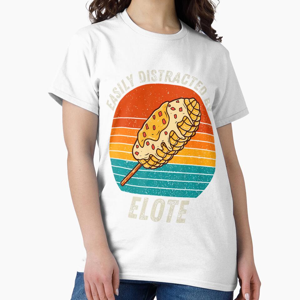Vintage Easily Distracted By Elote Retro Food Lover by arzateiosumn