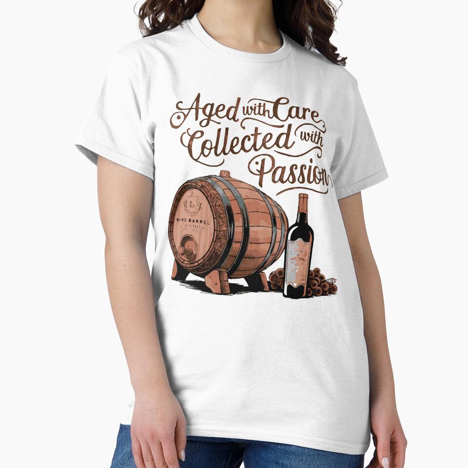 Aged With Care Collected With Passion by WineandWear