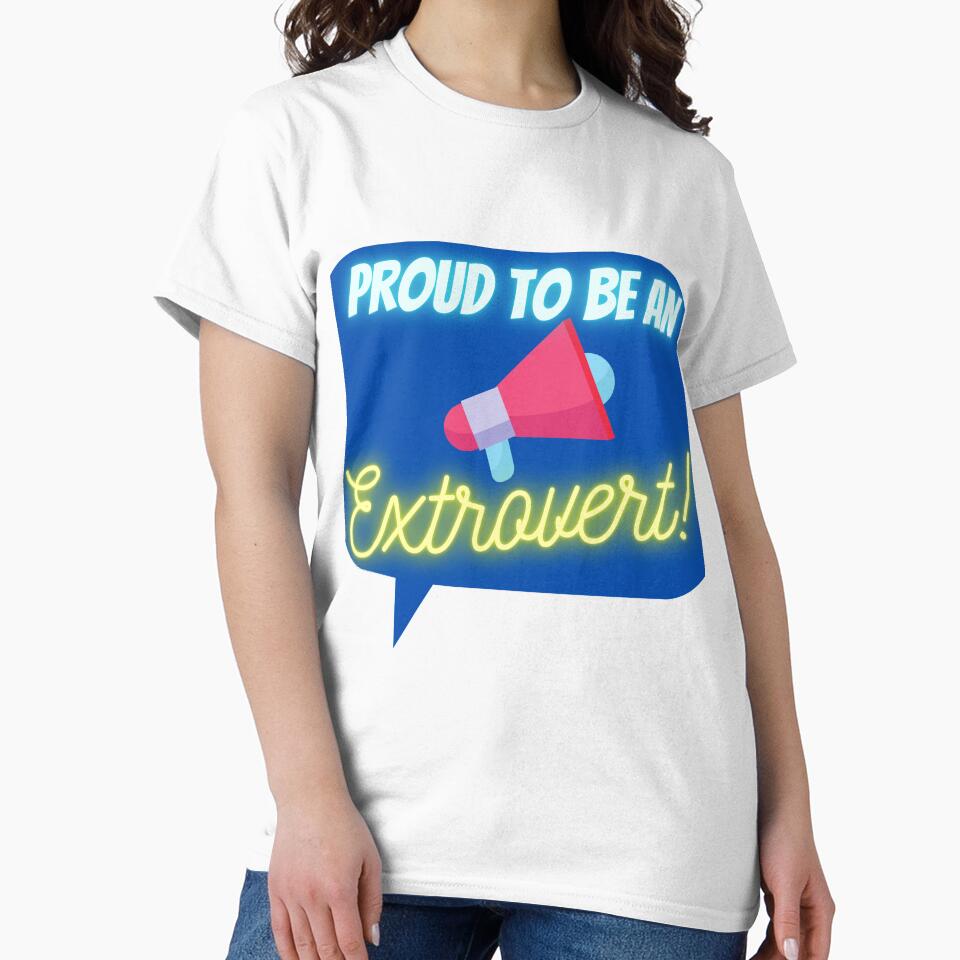 Extrovert design - Proud to be an Extrovert! by Brat-Cat-Shirts