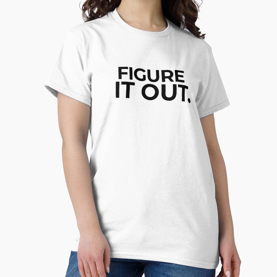 Figure It Out. – Black Text Edition | Low Social Energy Collection by Anyshca