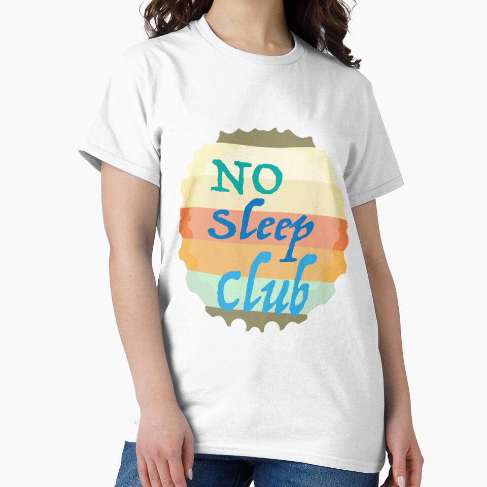 Women Men No Club Sleep Funny Design by AhoofeCLS