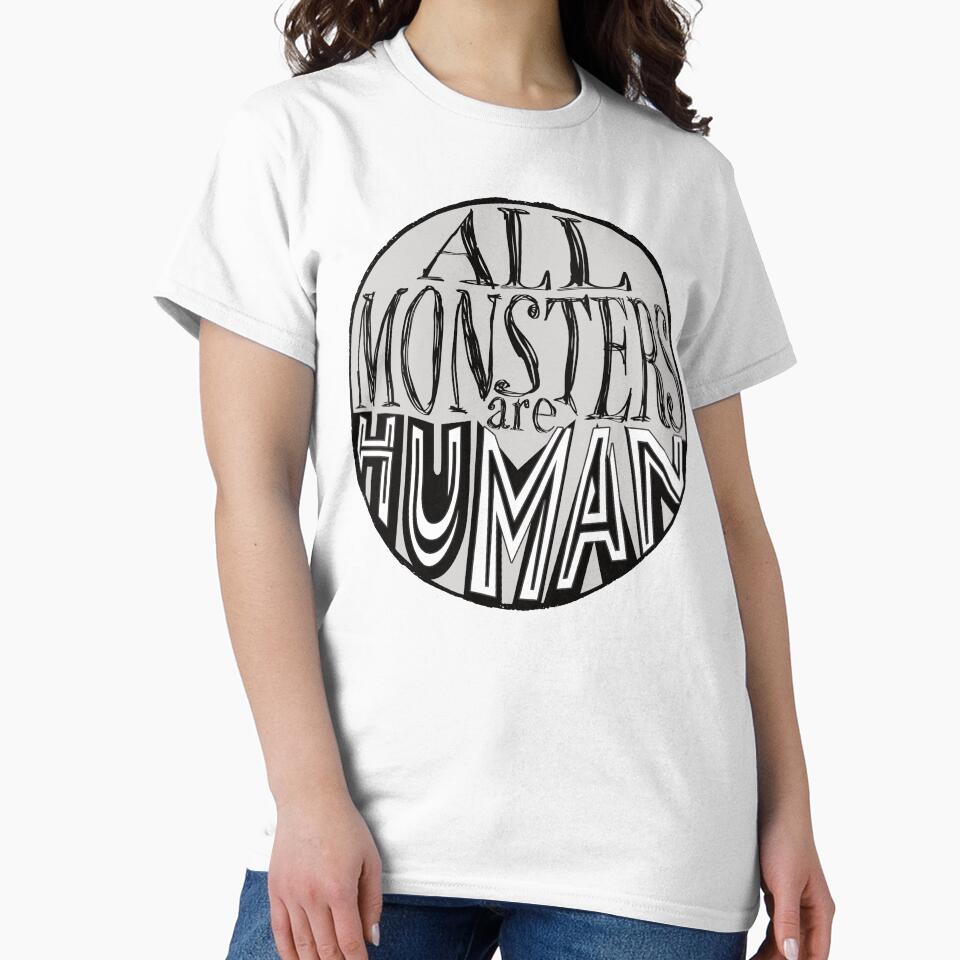 All Monsters Are Human by SirLeeTees