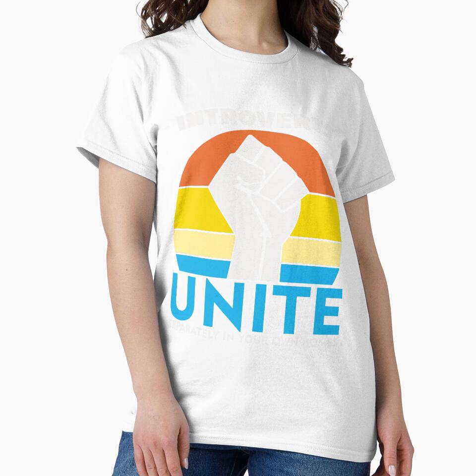 Introverts Unite Separately In Your Homes by UA-Shirts