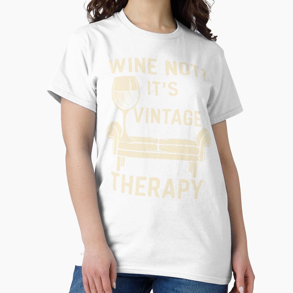 Wine Not? It's Vintage Therapy by WineandWear