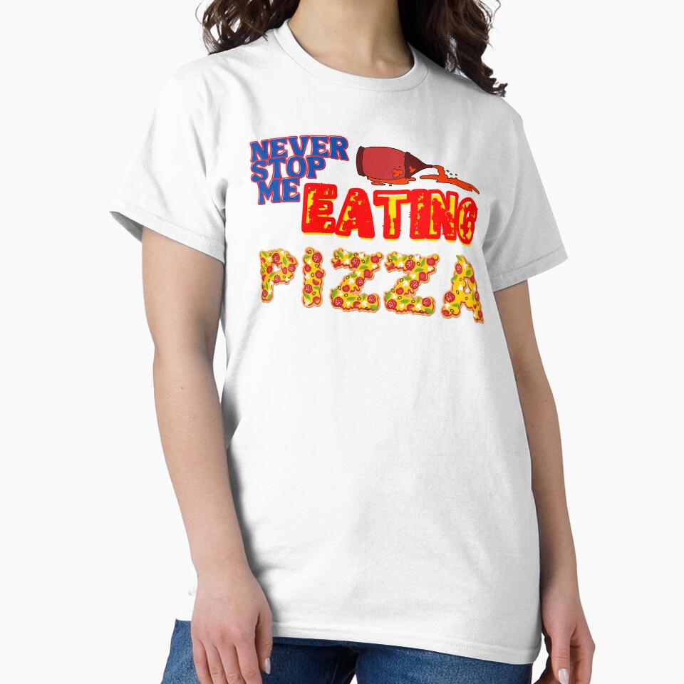 Never stop me eating pizza by Strale25kv