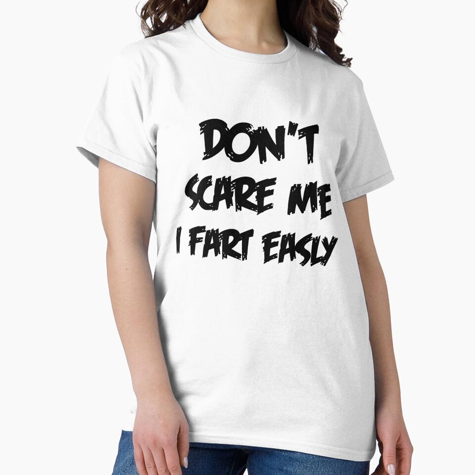 don't scare me i fart easly by 101univers