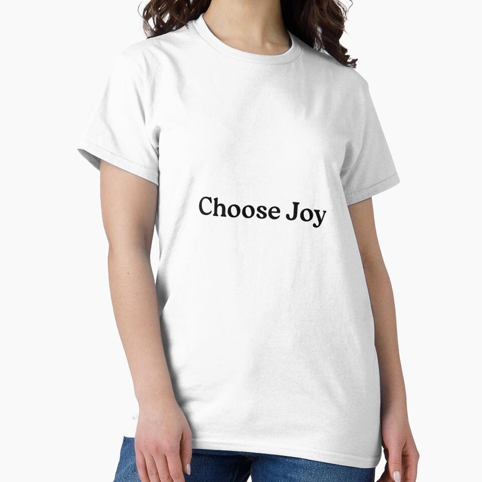 Choose Joy Inspirational T-Shirt by MamaMadeMagic2