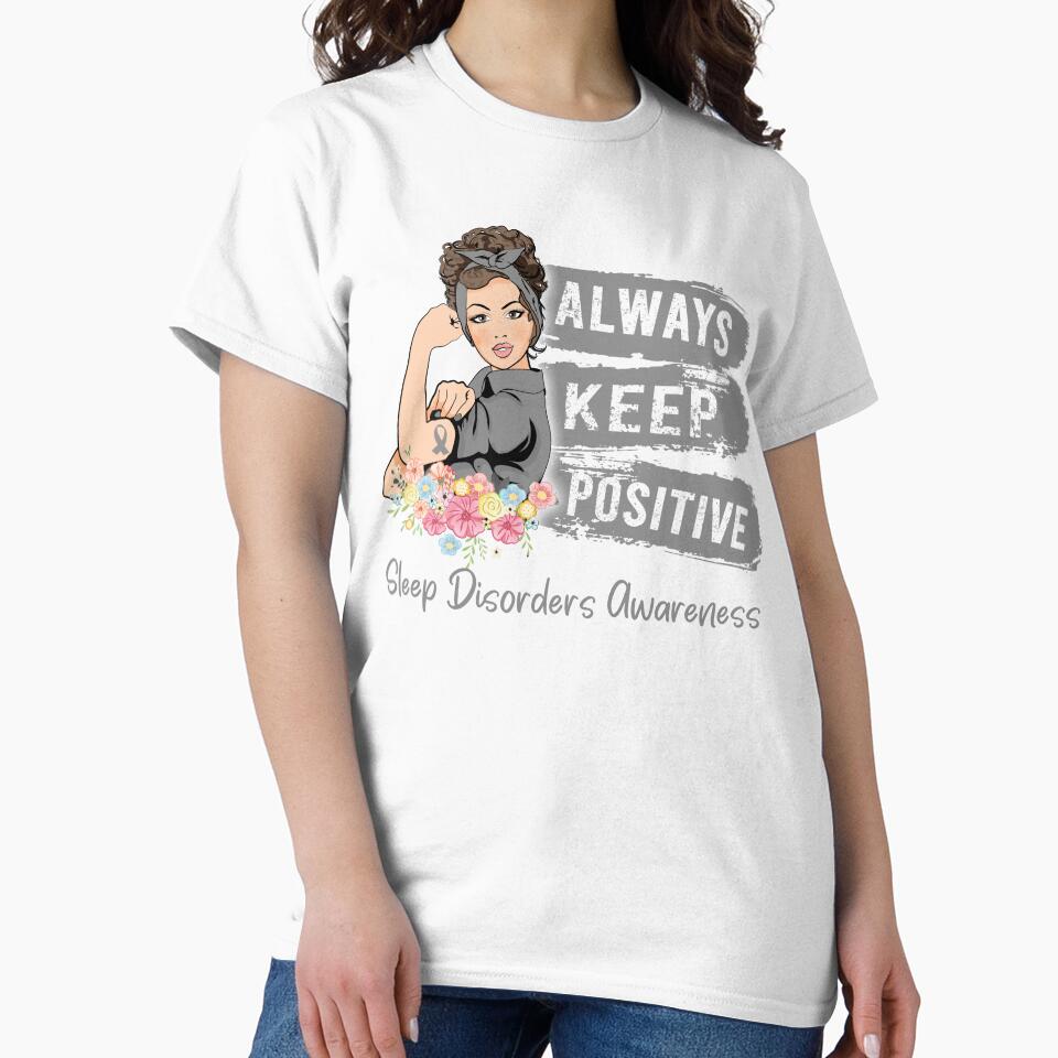 Always Keep Positive Sleep Disorders Awareness by Sabfit