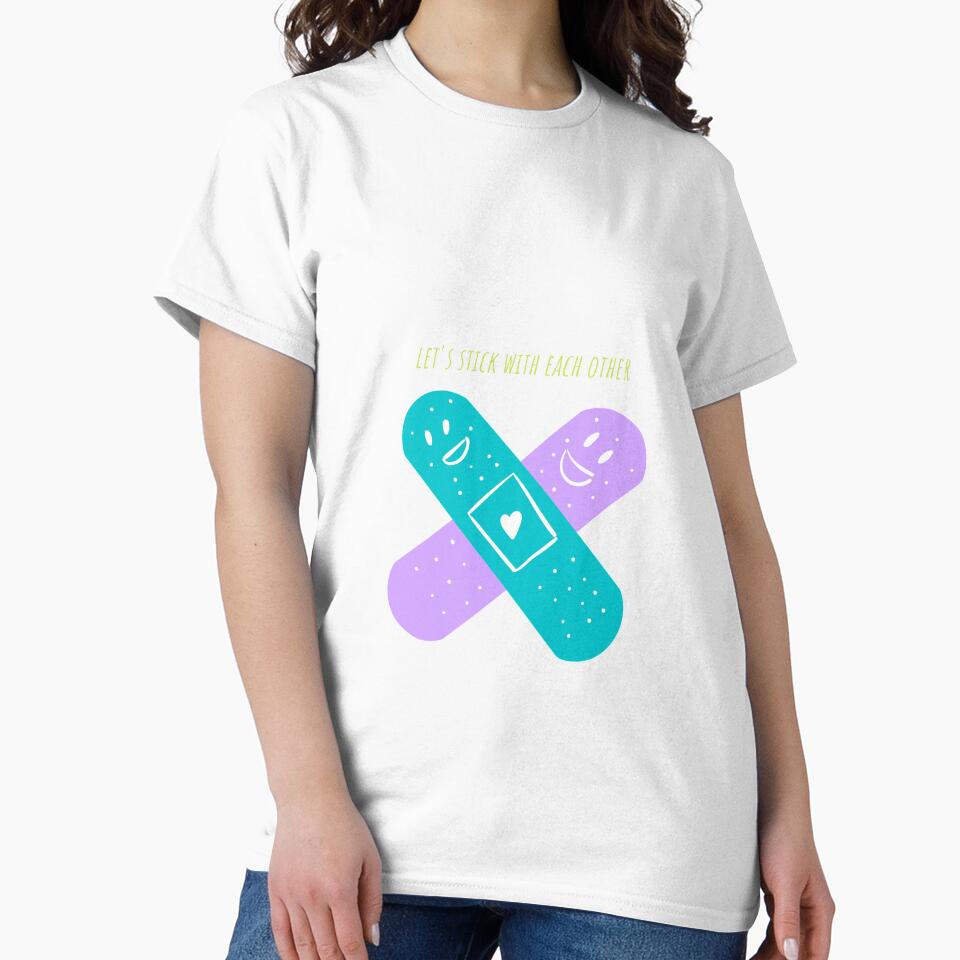 Let's stick with each other funny cool design by popotamfriends