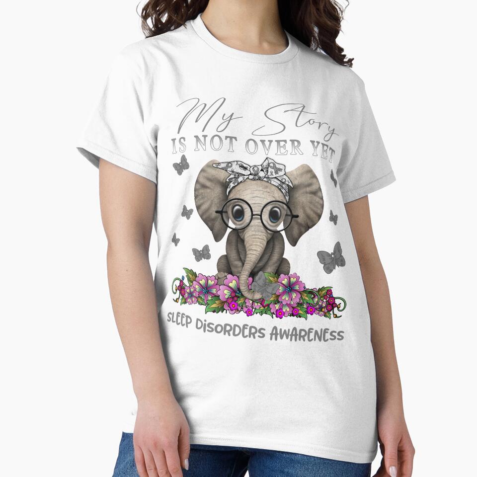 Cute Elephant My Story Is Not Over Yet Sleep Disorders Awareness by Adropine