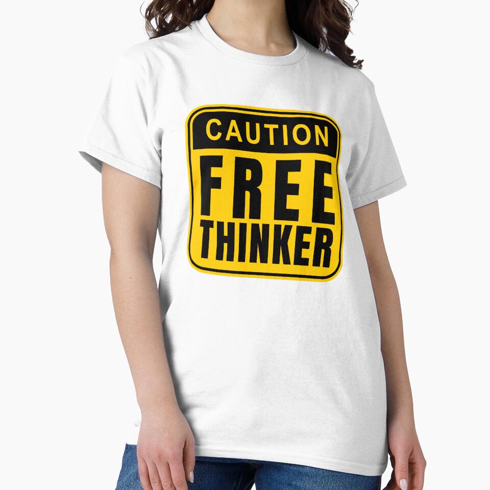 Caution Free Thinker - Warning Sign Quote by Dondonmart