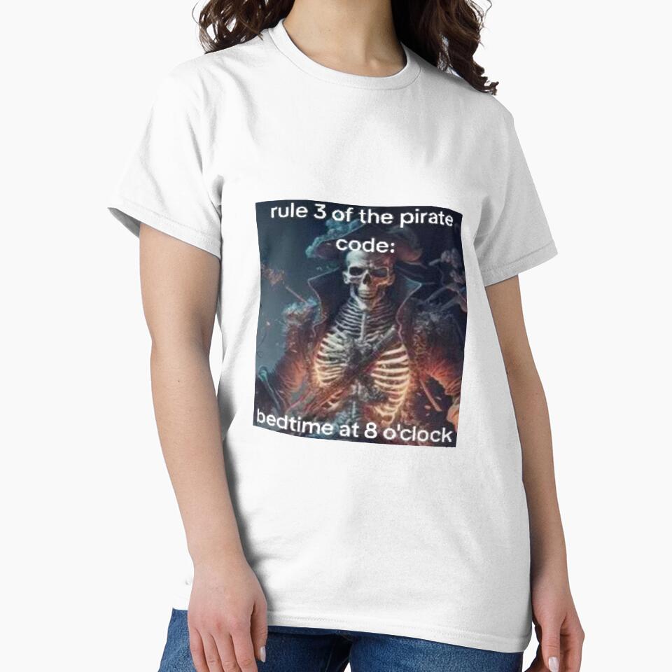 Rule 3 of the pirate code: bedtime at 8 o'cloc, skeleton meme by Shrewd Mood