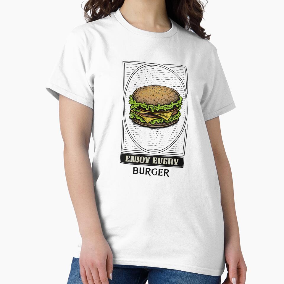 Enjoy every burger by MadSolDesigns