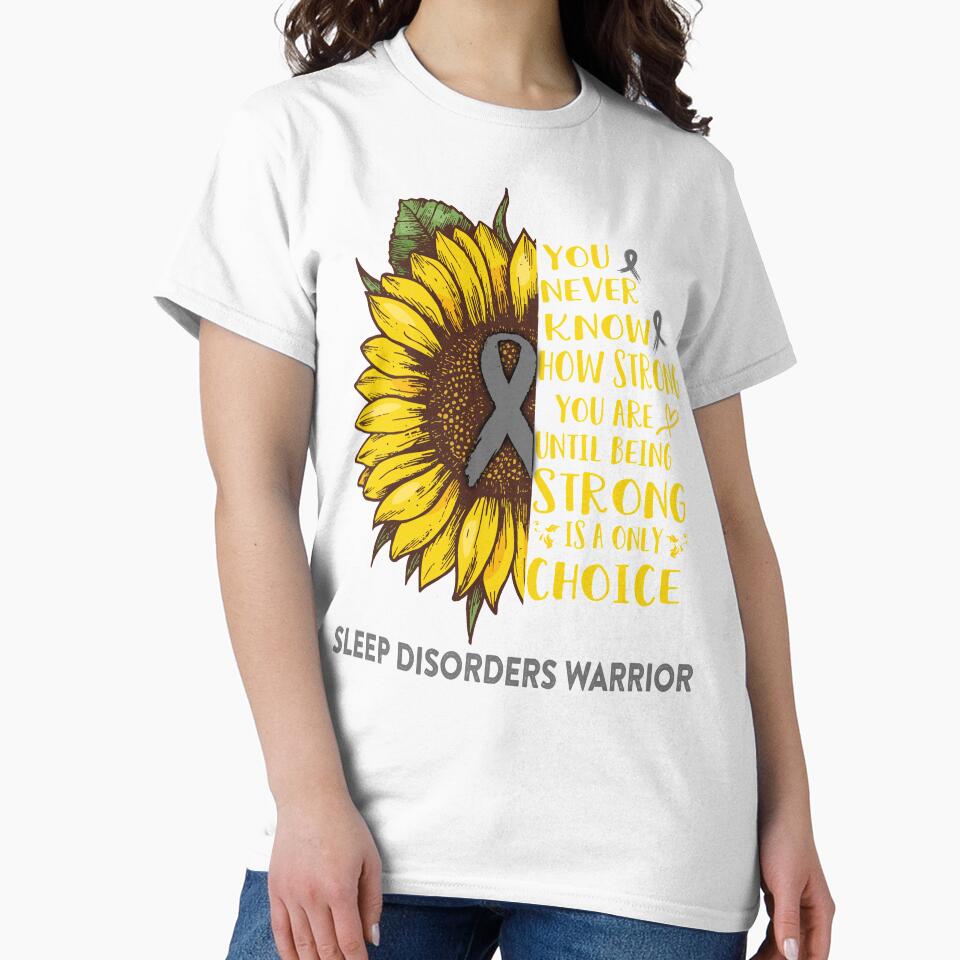 Sleep Disorders Warrior You Never Know How Strong You Are Sunflower Lover Gifts by radianen