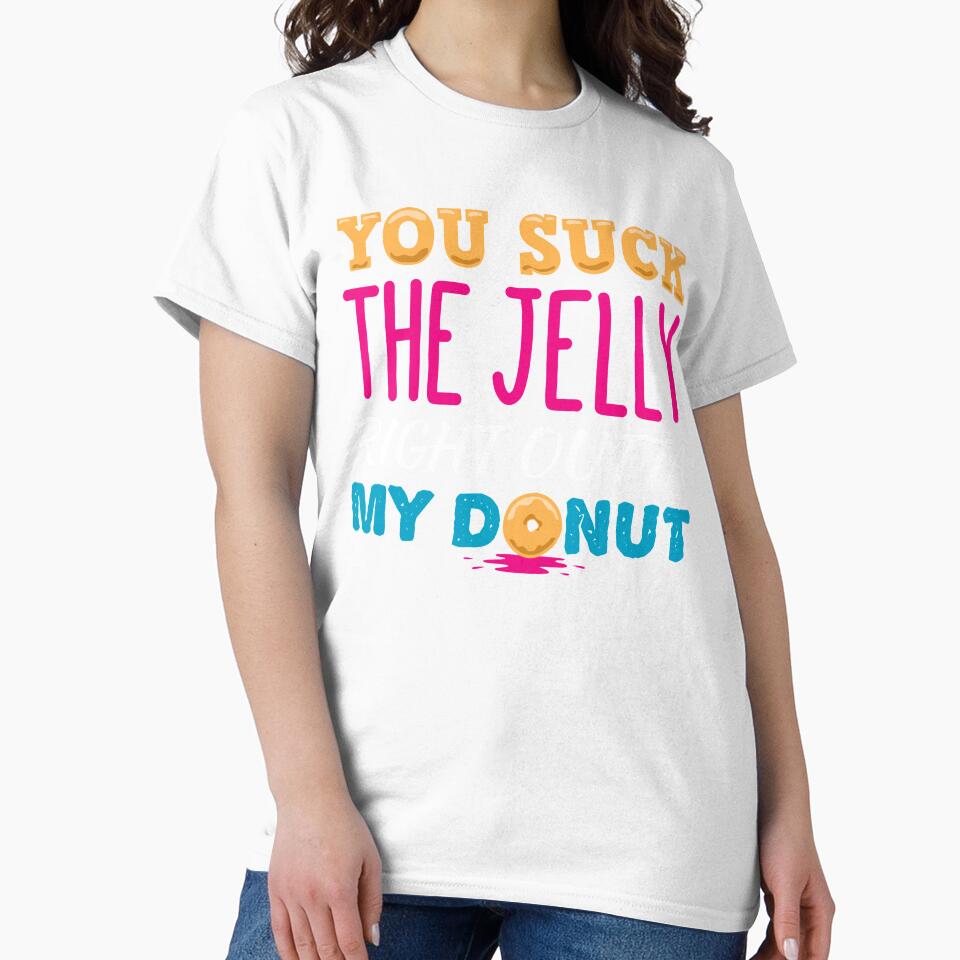 You Suck The Jelly From My Donut Neon by propellerhead