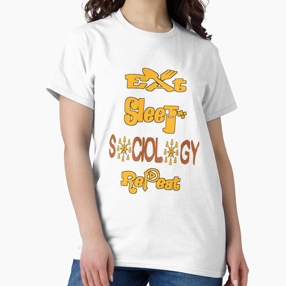 Eat sleep sociology repeat, by Chakilogy