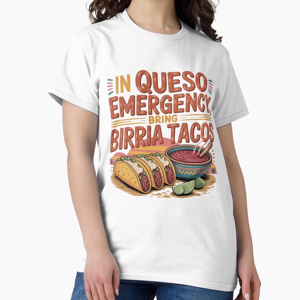 In Queso Emergency Bring Birria Tacos by Peter Stawicki