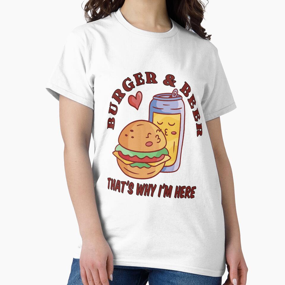 Funny Beer Drink Drinking Burgers & Beer That’s Why I’m Here by fantasticdesign