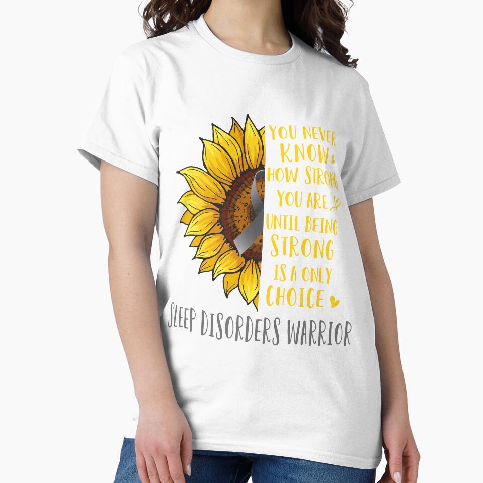 Sunflower You Never Know How Strong You Are Sleep Disorders Warrior by rechardtee