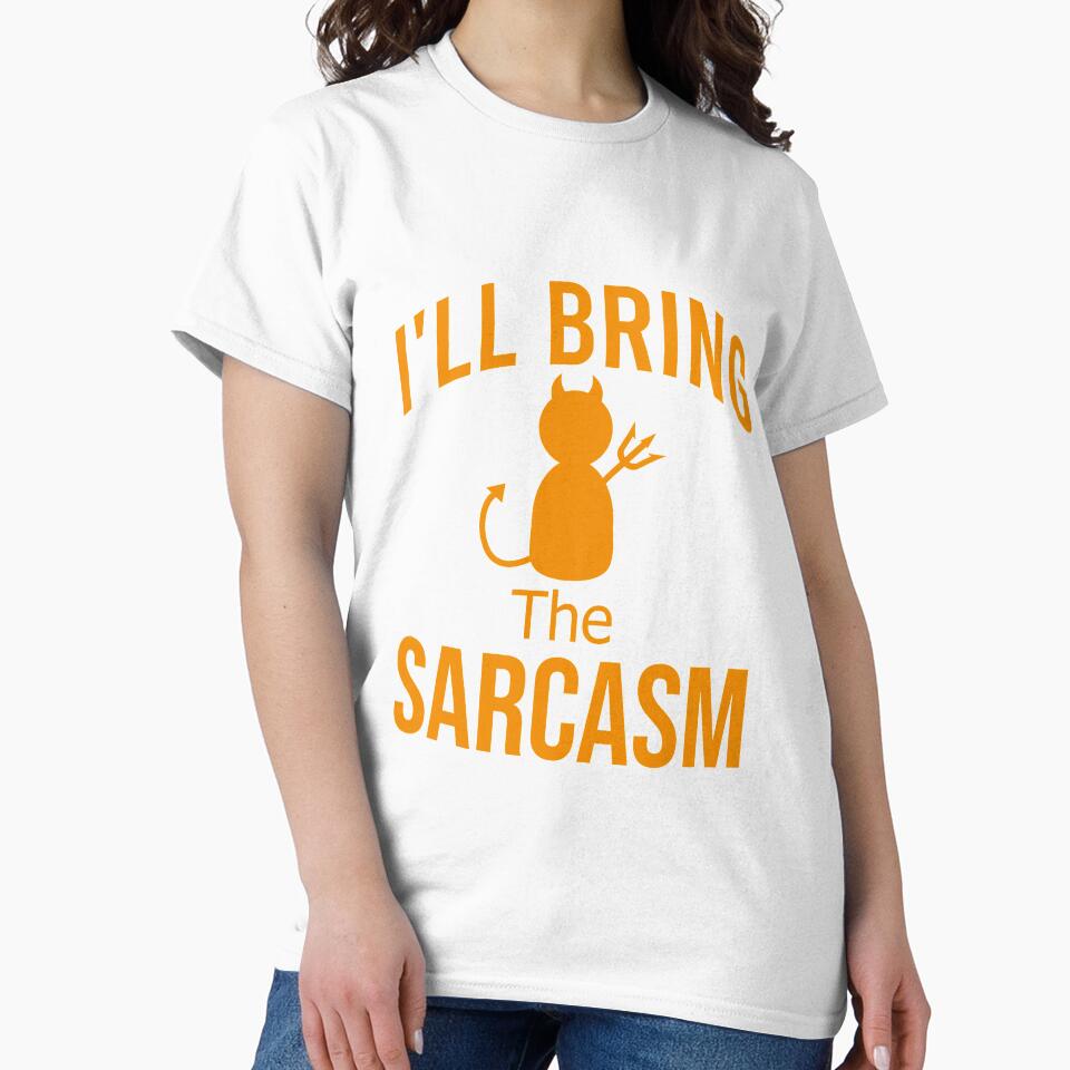 I'll bring the sarcasm by Matheus2001