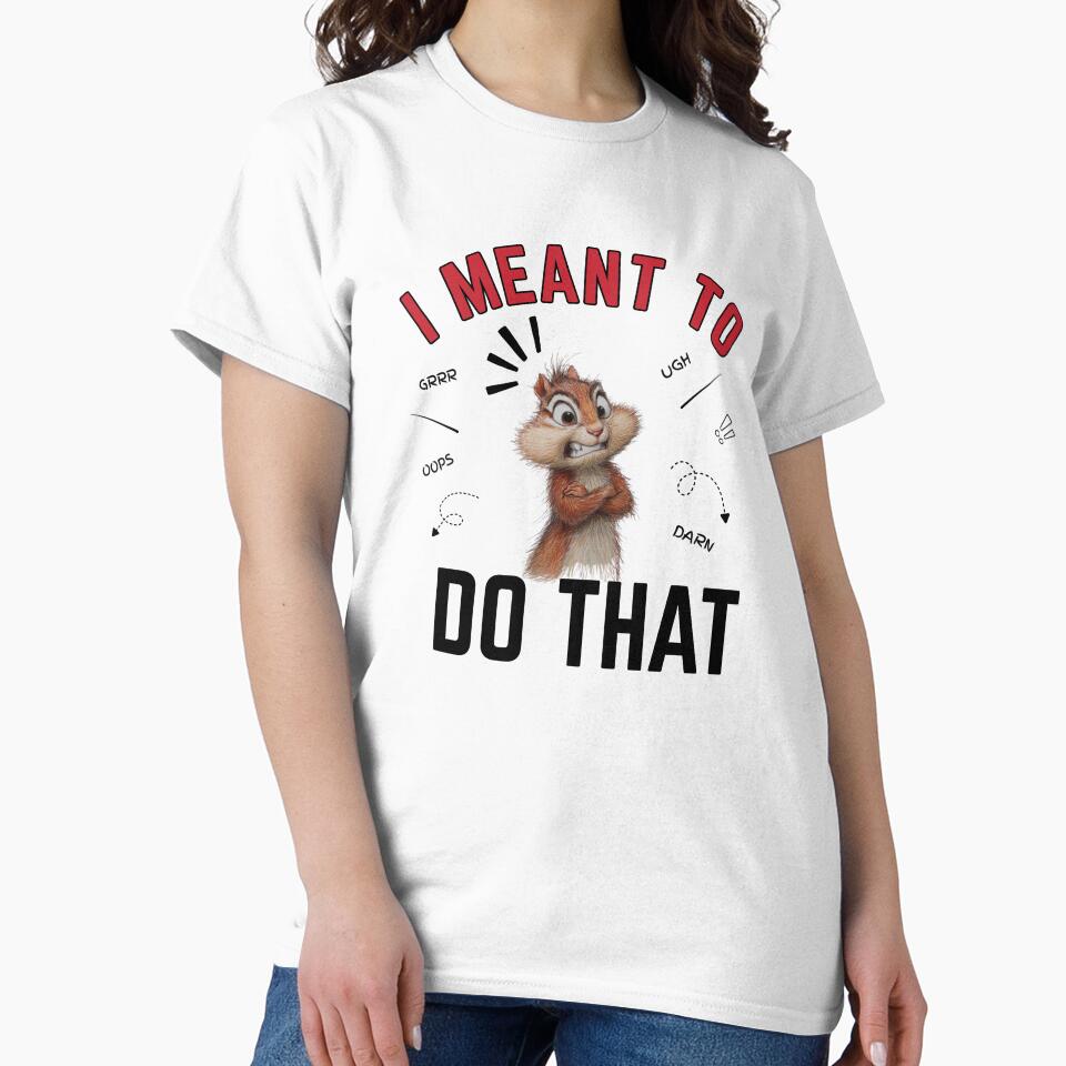 I Meant To Do That - Upset Chipmunk by LAJdesigns