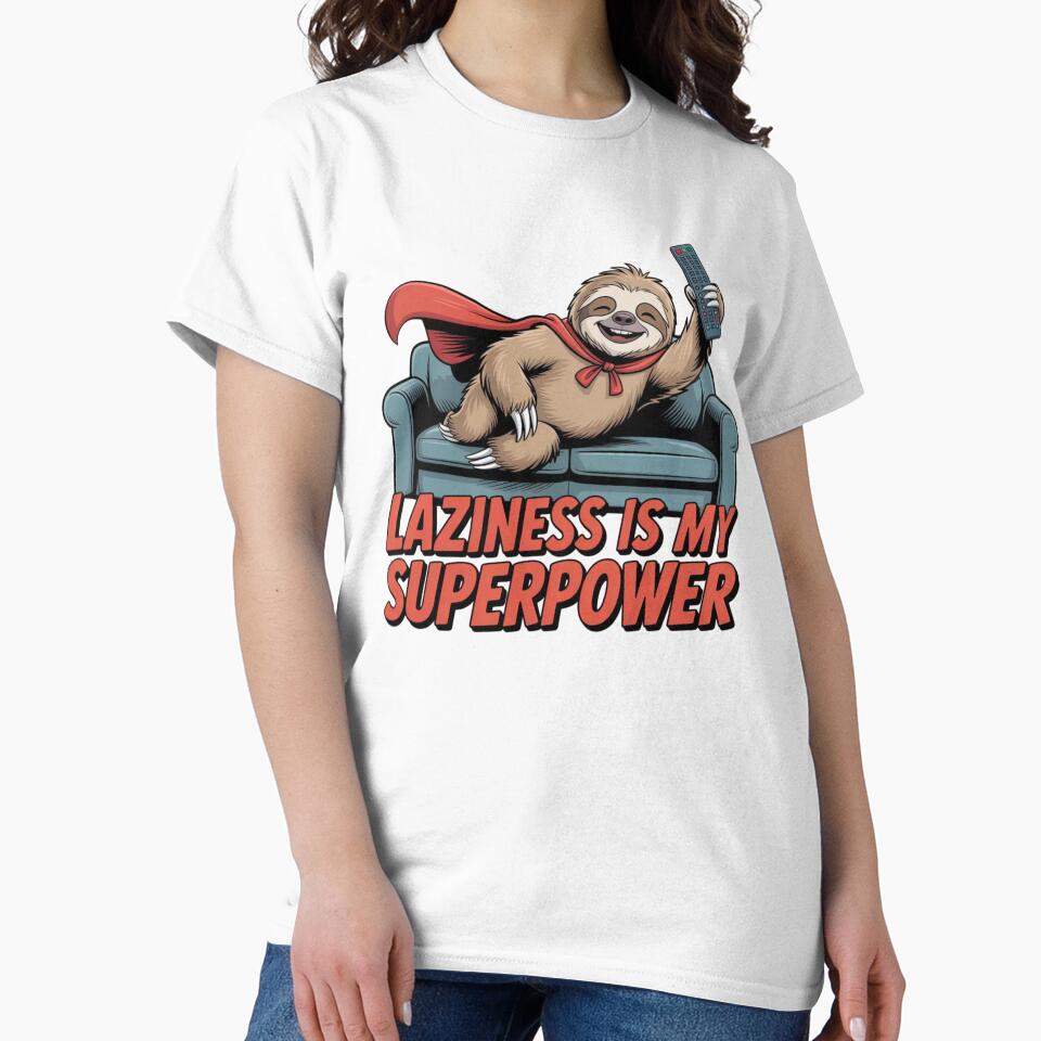 SLOTH - LAZINESS IS MY SUPERPOWER by 123ks