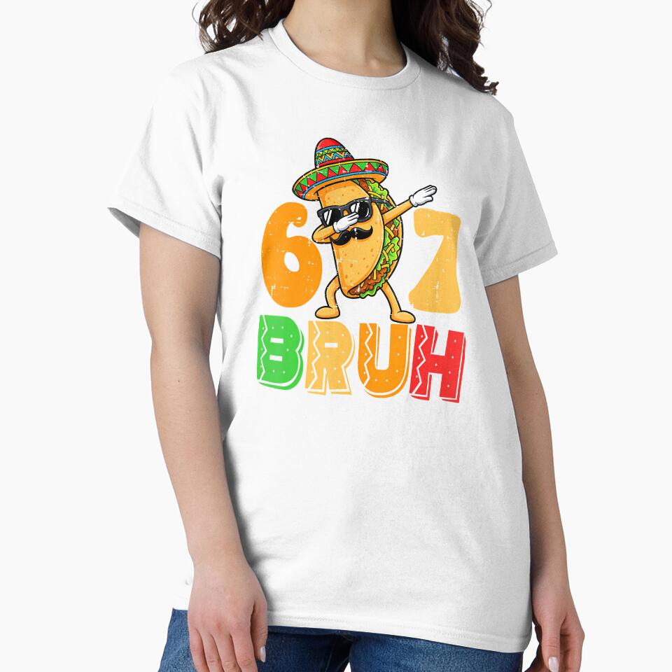 67 Bruh Meme Funny Cinco De Mayo by irifine