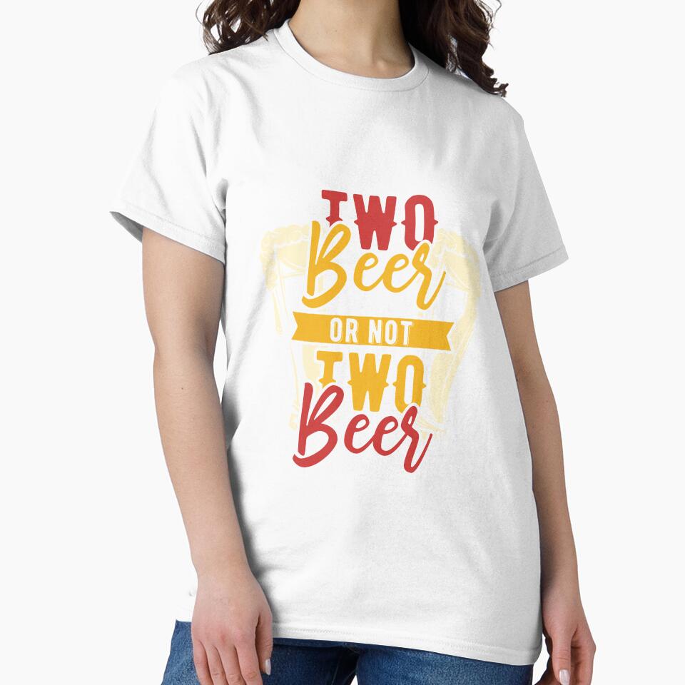 Two Beer or not Two Beer Funny Drinking Design by Pavel Polyansky