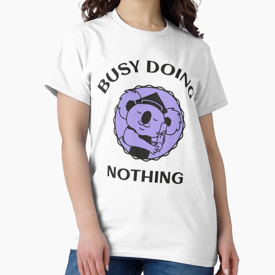 Lazy Busy Doing Nothing by PixelsNotPens