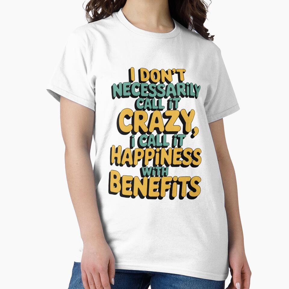 Sarcastic Funny Humor I Don’t Necessarily Call It Crazy, by fantasticdesign