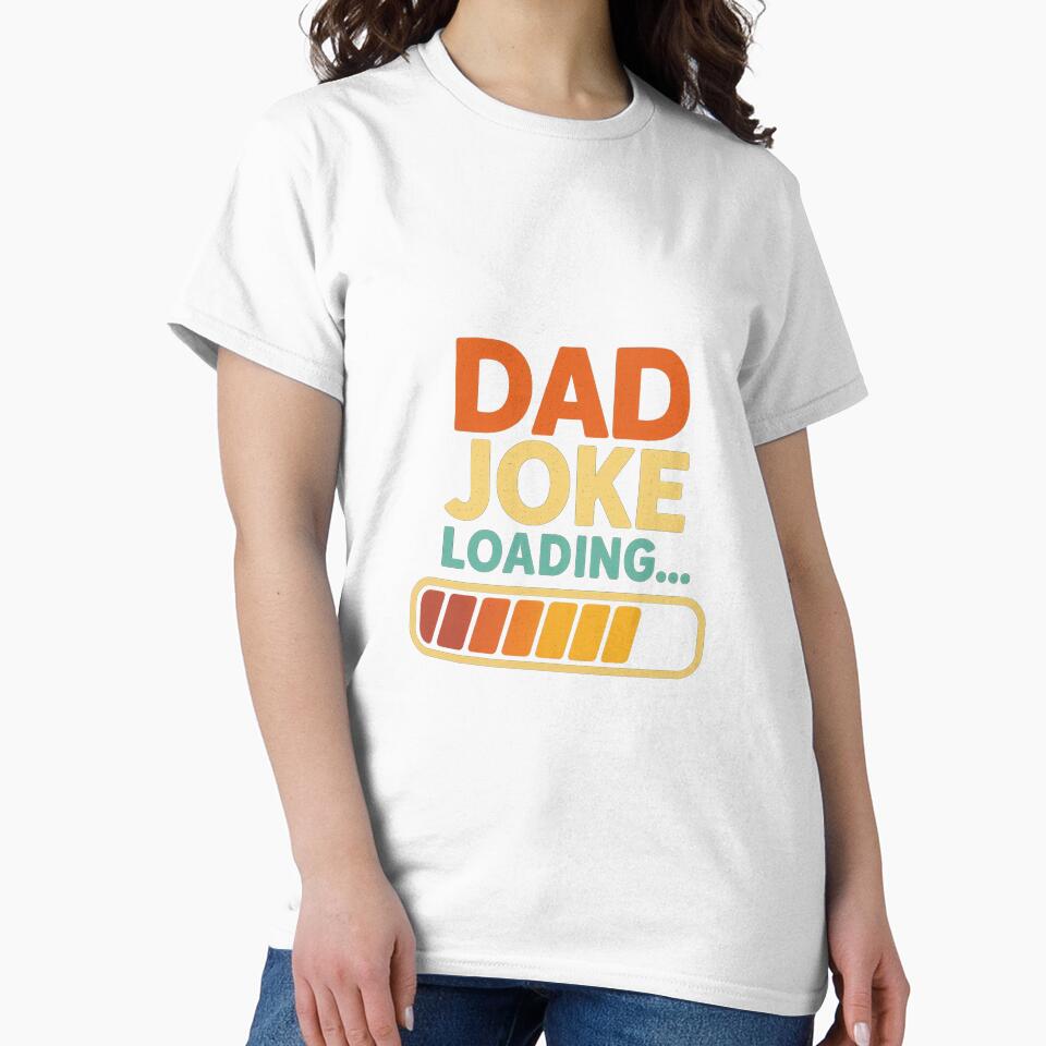 Dad Joke Loading... Please Wait | Funny Father's Day T-Shirt for Geeky Dads by Dzeery